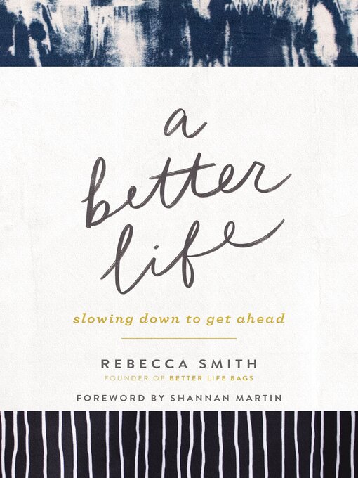 Title details for A Better Life by Rebecca Smith - Available